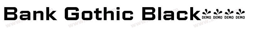 Bank Gothic Black字体转换 Bank Gothic Black字体转换